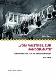 »Vom Faustkeil zur Handgranate«; .