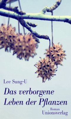 Das verborgene Leben der Pflanzen - Sung-U, Lee