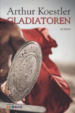 Gladiatoren - Koestler, Arthur