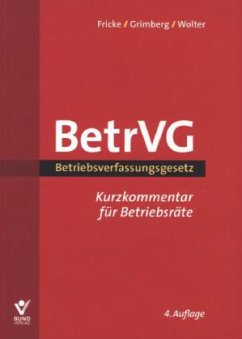 Betriebsverfassungsgesetz BetrVG - Fricke, Wolfgang; Grimberg, Herbert; Wolter, Wolfgang