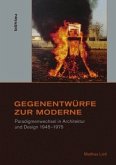 Gegenentwürfe zur Moderne