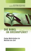 Die Bibel im Brennpunkt Die Bibel im Brennpunkt