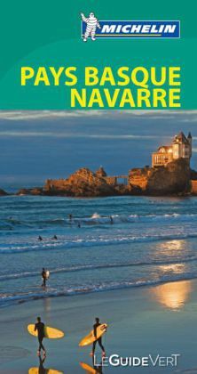 Michelin Le Guide Vert Pays Basque, Navarre