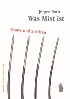 Was Mist ist - Roth, Jürgen