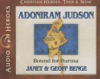 Adoniram Judson: Bound for Burma