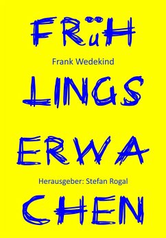 Frühlings Erwachen (eBook, ePUB) - Wedekind, Frank