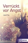 Verrückt vor Angst Verrückt vor Angst