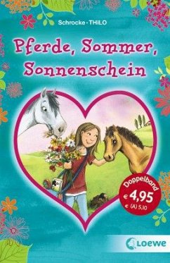 Pferde, Sommer, Sonnenschein - Schrocke, Kathrin;Thilo