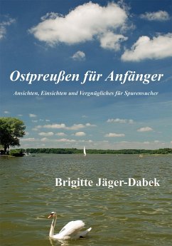 Ostpreußen für Anfänger (eBook, ePUB) - Jäger-Dabek, Brigitte