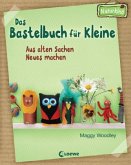 Das Bastelbuch für Kleine