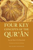 Four Key Concepts of the Qur'an (eBook, ePUB) Four Key Concepts of the Qur'an (eBook, ePUB)