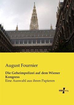 Die Geheimpolizei auf dem Wiener Kongress - Fournier, August