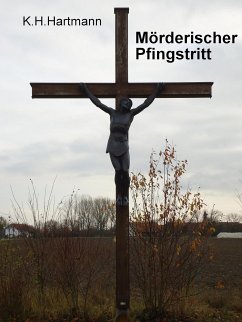 Mörderischer Pfingstritt (eBook, ePUB) - Hartmann, K.H.