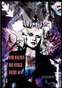 Cover Wir halten die Stille nicht aus (eBook, ePUB)