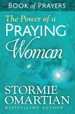 Power of a Praying Woman Book of Prayers (eBook, ePUB)