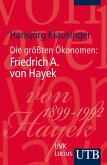 Die größten Ökonomen: Friedrich A. von Hayek (eBook, ePUB) Die größten Ökonomen: Friedrich A. von Hayek (eBook, ePUB)