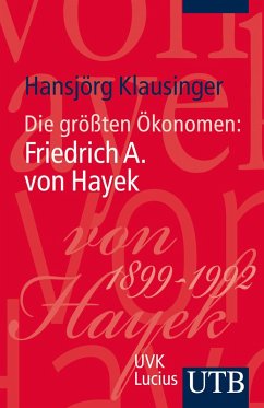 Die gro?ten Okonomen: Friedrich A. von Hayek