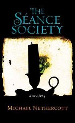 The Seance Society - Nethercott, Michael