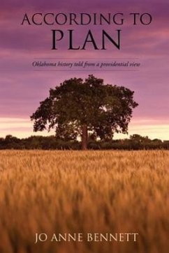 According to Plan: Oklahoma History Told from a Providential View - Bennett, Jo Anne