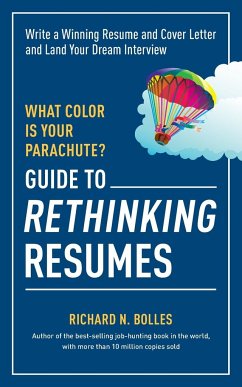 What Color Is Your Parachute? Guide to Rethinking Resumes - Bolles, Richard N.