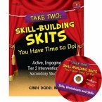 Take Two: Skill-Building Skits You Have Time to Do!: Active, Engaging Tier 2 Interventions for Secondary Students