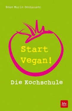 Start vegan! - Donhauser, Rose Marie