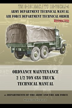 Ordnance Maintenance 2 1/2 Ton 6x6 Truck Technical Manual - Departments of the Army and the Air Forc