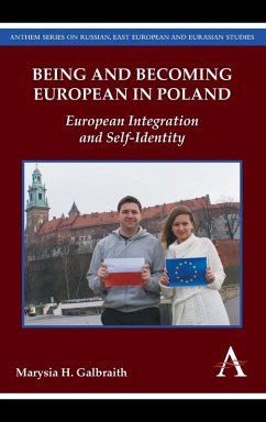 Being and Becoming European in Poland - Galbraith, Marysia H.