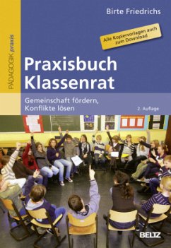 Praxisbuch Klassenrat - Friedrichs, Birte