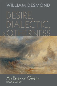 Desire, Dialectic, and Otherness - Desmond, William