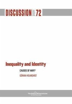 Inequality and Identity: Causes of War? - Holmqvist, G. Ran; Holmqvist, Goran