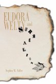 Eudora Welty and Surrealism Eudora Welty and Surrealism
