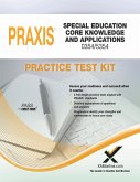 Praxis Special Education Core Knowledge and Applications 0354/5354 Practice Test Kit