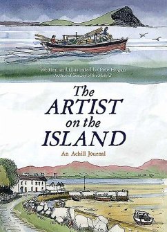The Artist on the Island: An Achilbeg Journal - Hogan, Pete