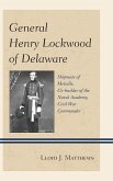 General Henry Lockwood of Delaware