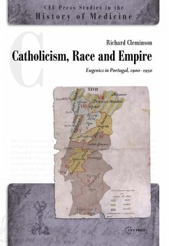 Catholicism, Race and Empire - Cleminson, Richard (Reader in the History of Sexuality, University o