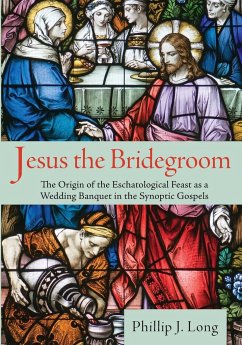 Jesus the Bridegroom - Long, Phillip J.