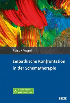 Empathische Konfrontation in der Schematherapie - Reiss, Neele;Vogel, Friederike
