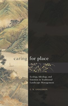 Caring for Place - Anderson, E N