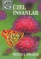 Güzel Insanlar - Özdamar, Mustafa