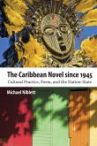 The Caribbean Novel Since 1945