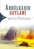 Abdülkadir Geylani - Özdamar, Mustafa