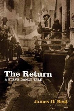 The Return: A Steve Dancy Tale - Best, James D.