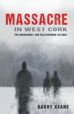Massacre in West Cork - Keane, Barry