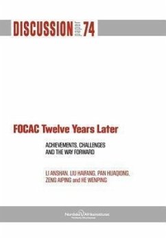 Focac Twelve Years Later: Achievements, Challenges and the Way Forward - Anshan, Li; Haifang, Liu; Huaqiong, Pan