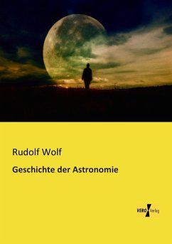 Geschichte der Astronomie - Wolf, Rudolf