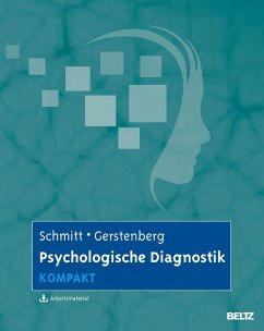 Psychologische Diagnostik kompakt - Schmitt, Manfred;Gerstenberg, Friederike