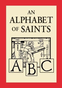 An Alphabet of Saints - Benson, Robert Hugh