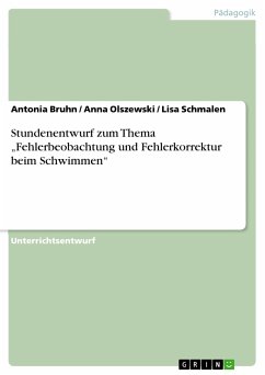 Stundenentwurf zum Thema „Fehlerbeobachtung und Fehlerkorrektur beim Schwimmen“ (eBook, PDF)