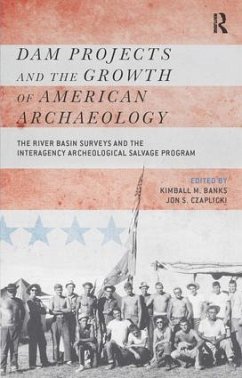 Dam Projects and the Growth of American Archaeology
